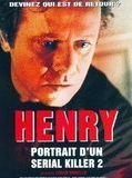 Affiche de Henry, Portrait d'un Serial Killer 2, film à voir en streaming sur Pygargue