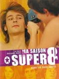 Affiche de Ma Saison Super 8, film à voir en streaming sur Pygargue
