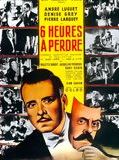 Affiche de Six heures à perdre, film à voir en streaming sur Pygargue