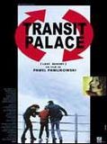 Affiche de Transit Palace, film à voir en streaming sur Pygargue