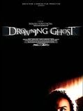 Affiche de Drowning Ghost, film à voir en streaming sur Pygargue