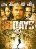 Affiche de 30 Days, film à voir en streaming sur Pygargue