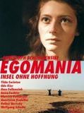 Affiche de Egomania - l'île sans espoir, film à voir en streaming sur Pygargue
