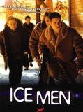 Affiche de Ice Men, film à voir en streaming sur Pygargue