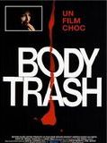 Affiche de Body Trash, film à voir en streaming sur Pygargue