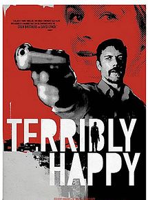Affiche de Terriblement heureux - Free to leave - Terribly happy, film à voir en streaming sur Pygargue