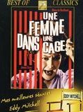 Affiche de Une Femme dans une cage, film à voir en streaming sur Pygargue