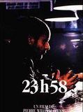 Affiche de 23:58, film à voir en streaming sur Pygargue
