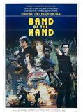 Affiche de Band of the hand, film à voir en streaming sur Pygargue