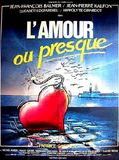 Affiche de L'Amour ou presque, film à voir en streaming sur Pygargue