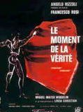 Affiche de Le Moment de la vérité, film à voir en streaming sur Pygargue