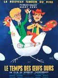 Affiche de Le Temps des oeufs durs, film à voir en streaming sur Pygargue