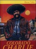 Affiche de Colorado Charlie, film à voir en streaming sur Pygargue