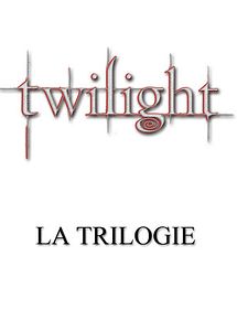 Affiche du film Trilogie Twilight, à voir en streaming sur Play DD Streaming