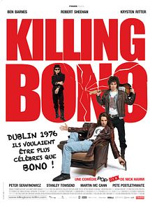 Affiche de Killing Bono, film à voir en streaming sur Pygargue