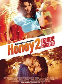 Affiche de Dance Battle - Honey 2, film à voir en streaming sur Pygargue
