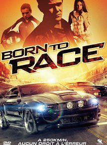 Affiche de Born to Race, film à voir en streaming sur Pygargue