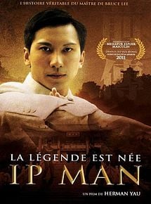 Affiche de Ip Man : la légende est née, film à voir en streaming sur Pygargue
