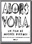Affiche de Alors voila,, film à voir en streaming sur Pygargue