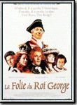 Affiche de La Folie du Roi George, film à voir en streaming sur Pygargue