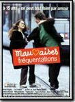 Affiche de Mauvaises fréquentations, film à voir en streaming sur Pygargue