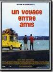 Affiche de Un Voyage entre amis, film à voir en streaming sur Pygargue