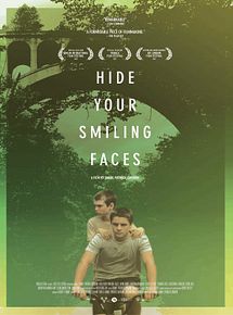 Affiche de Hide Your Smiling Faces, film à voir en streaming sur Pygargue
