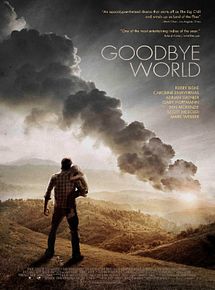 Affiche de Goodbye World, film à voir en streaming sur Pygargue