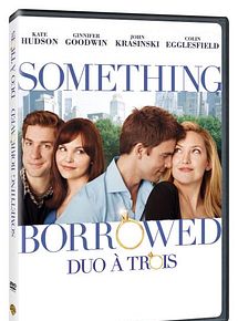 Affiche de Something Borrowed (Duo à trois), film à voir en streaming sur Pygargue