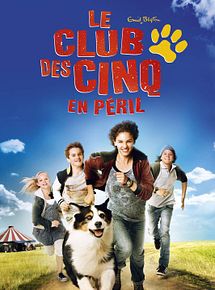 Affiche de Le Club des 5 en péril, film à voir en streaming sur Pygargue