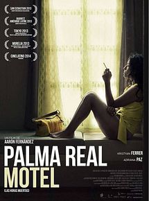 Affiche de Palma Real Motel, film à voir en streaming sur Pygargue