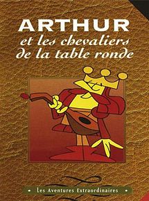Affiche de Arthur et les chevaliers de la table ronde, film à voir en streaming sur Pygargue
