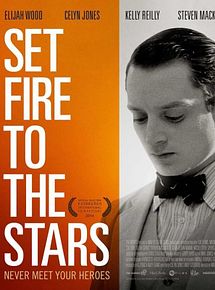 Affiche de Set Fire to the Stars, film à voir en streaming sur Pygargue