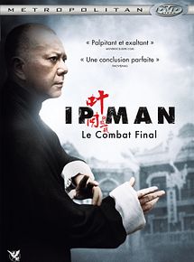 Affiche de Ip Man : Le combat final, film à voir en streaming sur Pygargue