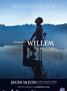 Affiche du film Christophe Willem (Pathé Live), à voir en streaming sur Play DD Streaming