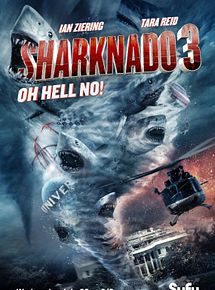Affiche de Sharknado 3: Oh Hell No!, film à voir en streaming sur Pygargue