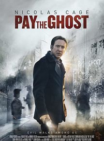 Affiche de Pay The Ghost, film à voir en streaming sur Pygargue
