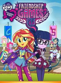 Affiche de My Little Pony: Equestria Girls – Friendship Games, film à voir en streaming sur Pygargue