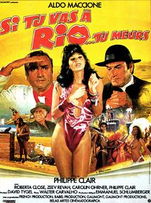 Affiche de Si tu vas à Rio... tu meurs, film à voir en streaming sur Pygargue
