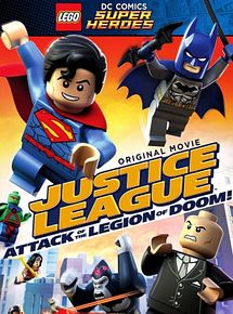 Affiche de Lego DC Comics Super Heroes : La Ligue des Justiciers - L'Attaque de la Légion maudite, film à voir en streaming sur Pygargue