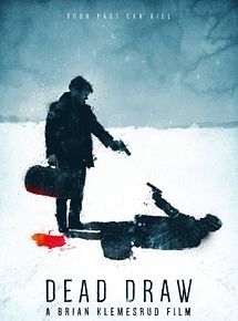 Affiche de Dead Draw, film à voir en streaming sur Pygargue