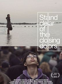 Affiche de Stand Clear of the Closing Doors, film à voir en streaming sur Pygargue