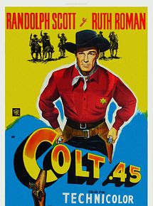Affiche de Colt .45, film à voir en streaming sur Pygargue