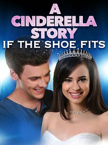 Affiche de A Cinderella Story: If The Shoe Fits, film à voir en streaming sur Pygargue