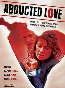 Affiche de Abducted Love, film à voir en streaming sur Pygargue