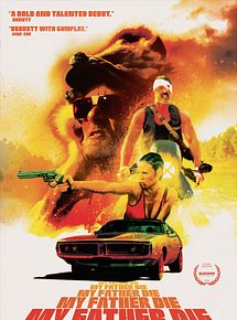 Affiche de My Father Die, film à voir en streaming sur Pygargue