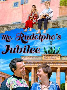 Affiche de Mr. Rudolpho's Jubilee, film à voir en streaming sur Pygargue