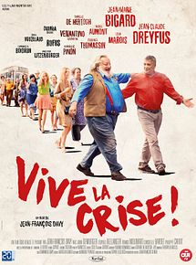Affiche de Vive la crise !, film à voir en streaming sur Pygargue