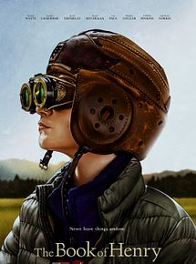 Affiche de The Book Of Henry, film à voir en streaming sur Pygargue