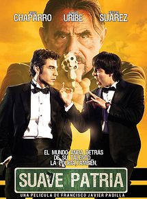 Affiche de Suave patria, film à voir en streaming sur Pygargue